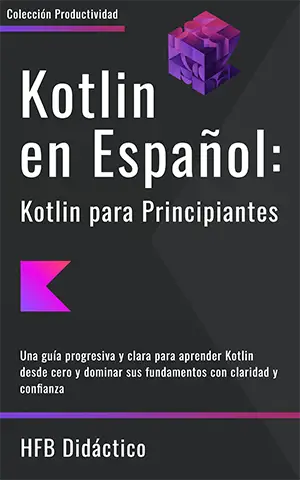 Imagen de la portada del libro Kotlin en Español: Kotlin para Principiantes